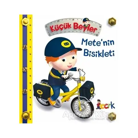 Mete’nin Bisikleti - Küçük Beyler - Emilie Beaumont - Bıcırık Yayınları