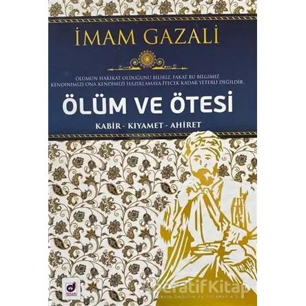 Ölüm ve Ötesi - İmam-ı Gazali - Dua Yayınları