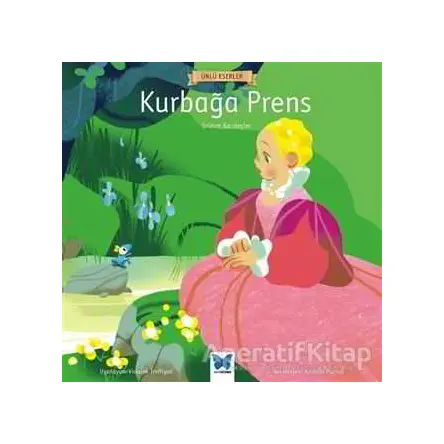 Kurbağa Prens - Grimm Kardeşler - Mavi Kelebek Yayınları
