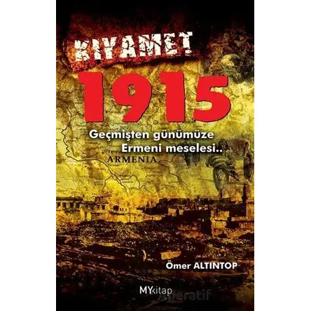 Kıyamet 1915 - Ömer Altıntop - My Kitap Yayıncılık