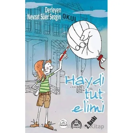 Haydi Tut Elimi - Ayşen Göreleli - Kekeme Yayınları