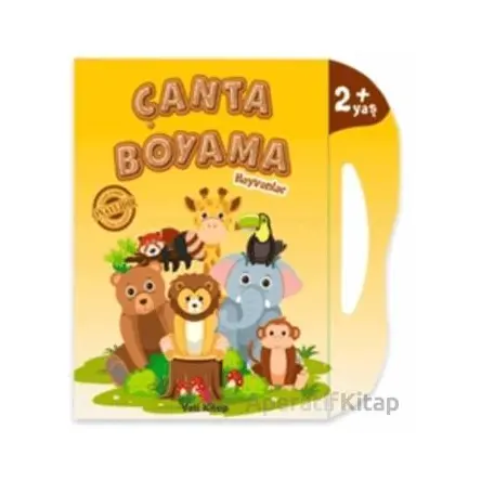Çanta Boyama : Hayvanlar - Feyyaz Ulaş - Yeti Kitap
