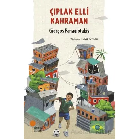 Çıplak Elli Kahraman - Giorgos Panagiotakis - Günışığı Kitaplığı