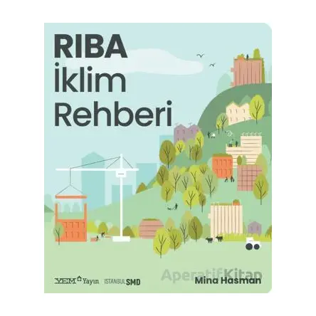 RIBA İklim Rehberi - Mina Hasman - YEM Yayın