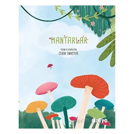 Mantarlar - Ceren Tınaztepe - Motto Yayınları