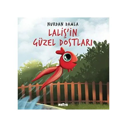 Lalişin Güzel Dostları - Nurdan Damla - Motto Yayınları