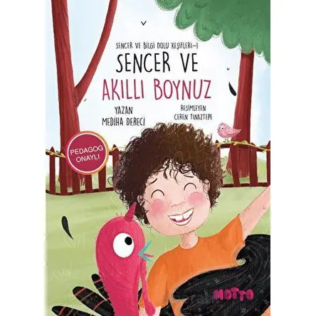 Sencer ve Bilgi Dolu Keşifleri 1 - Sencer ve Akıllı Boynuz - Mediha Dereci - Motto Yayınları