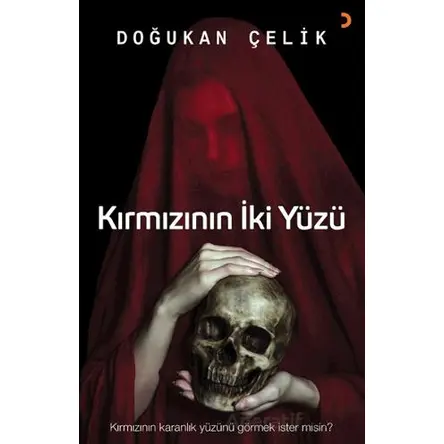 Kırmızının İki Yüzü - Doğukan Çelik - Cinius Yayınları