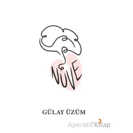 Nüve - Gülay Üzüm - Cinius Yayınları