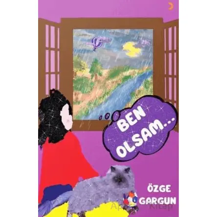 Ben Olsam… - Özge Gargun - Cinius Yayınları