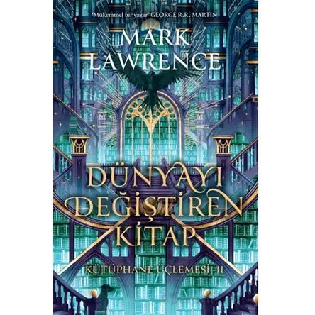 Dünyayı Değiştiren Kitap - Mark Lawrence - Lapis Kitap