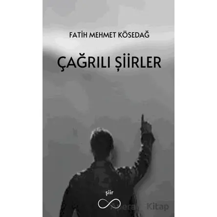 Çağrılı Şiirler - Fatih Mehmet Kösedağ - Bengisu Yayınları