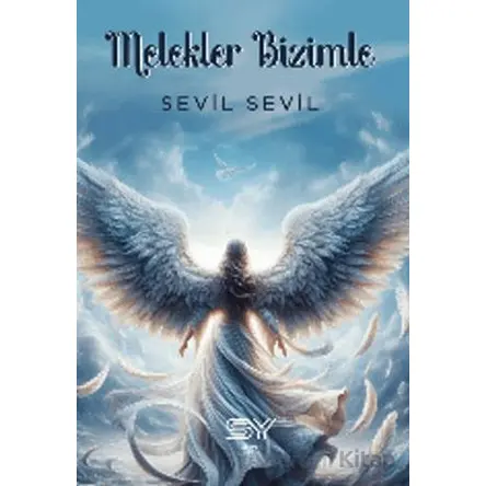 Melekler Bizimle - Sevil Sevil - Servet Yayınevi