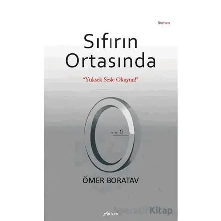 Sıfırın Ortasında - Ömer Boratav - Armoni Yayıncılık