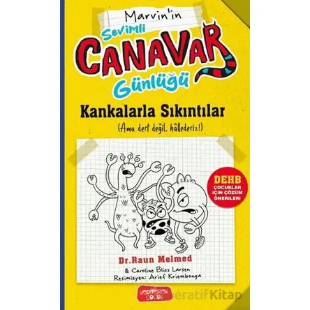 Sevimli Canavar Günlüğü - Kankalarla Sıkıntılar - Raun Melmed - Yediveren Çocuk