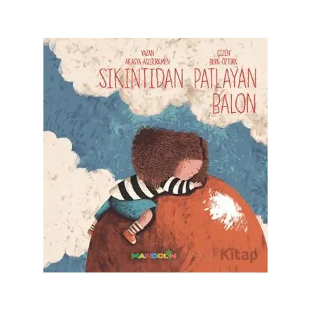 Sıkıntıdan Patlayan Balon - Akasya Asıltürkmen - Mandolin Yayınları