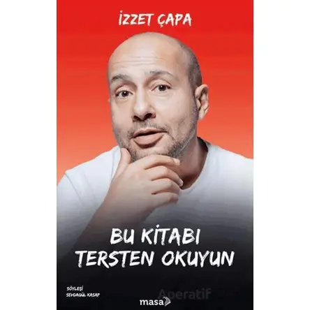 Bu Kitabı Tersten Okuyun - İzzet Çapa - Masa Kitap