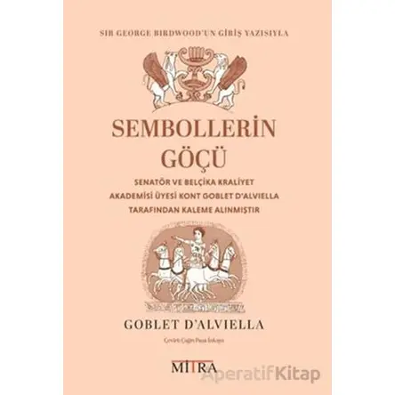 Sembollerin Göçü - Goblet DAlviella - Mitra Yayınları