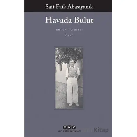 Havada Bulut - Sait Faik Abasıyanık - Yapı Kredi Yayınları