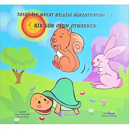 Bir Gün Oyun Oynarken - Morışık Yayınları