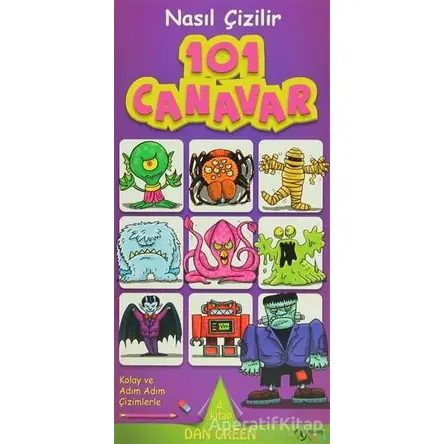 Nasıl Çizilir - 101 Canavar - Dan Green - Kuzey Yayınları