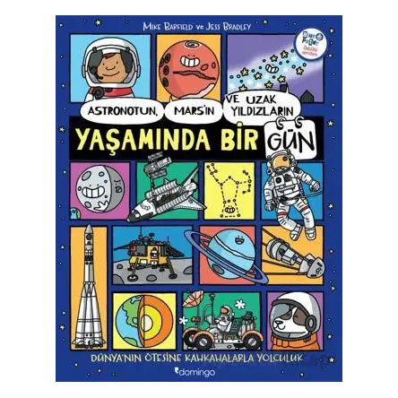 Astronotun, Mars’ın ve Uzak Yıldızların Yaşamında Bir Gün - Mike Barfield - Domingo Yayınevi