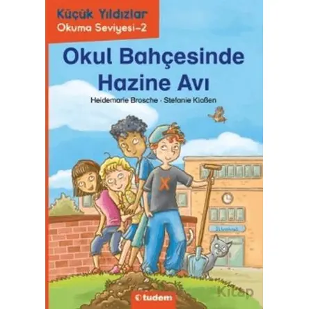 Okul Bahçesinde Hazine Avı - Heidemarie Brosche - Tudem Yayınları