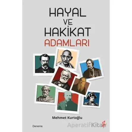 Hayal ve Hakikat Adamları - Mehmet Kurtoğlu - Okur Kitaplığı