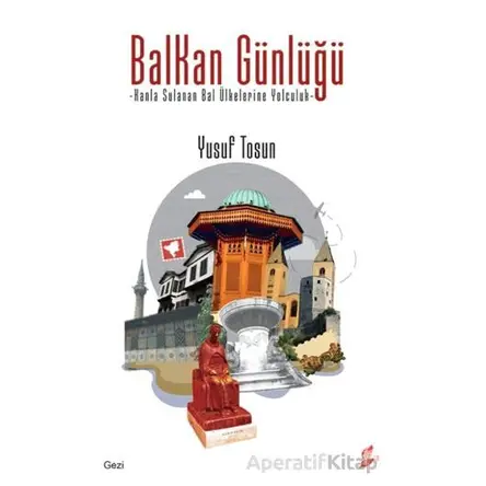 Balkan Günlüğü - Yusuf Tosun - Okur Kitaplığı