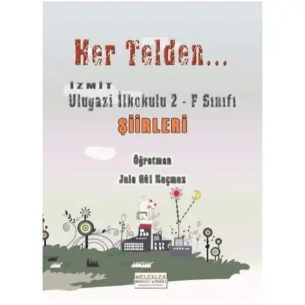 Her Telden - Jale Gül Kaçmaz - Melekler Yayıncılık