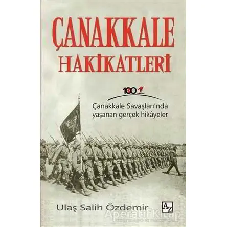 Çanakkale Hakikatleri - Ulaş Salih Özdemir - Az Kitap