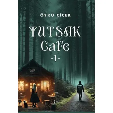 Tutsak Cafe 1 - Öykü Çiçek - İkinci Adam Yayınları