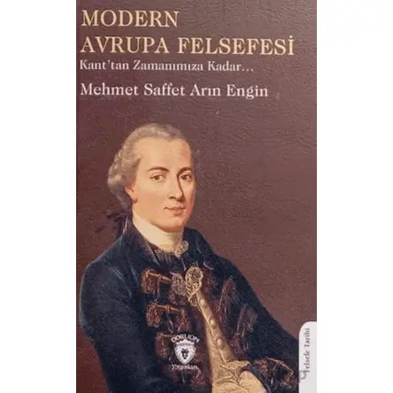 Modern Avrupa Felsefesi - Mehmet Saffet Arın Engin - Dorlion Yayınları