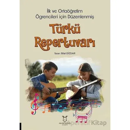 İlk ve Ortaöğretim Öğrencileri İçin Düzenlenmiş Türkü Repertuvarı