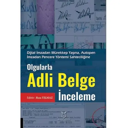 Olgularla Adli Belge İnceleme - Kolektif - Akademisyen Kitabevi