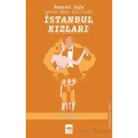 İstanbul Kızları - Peyami Safa - Ötüken Neşriyat