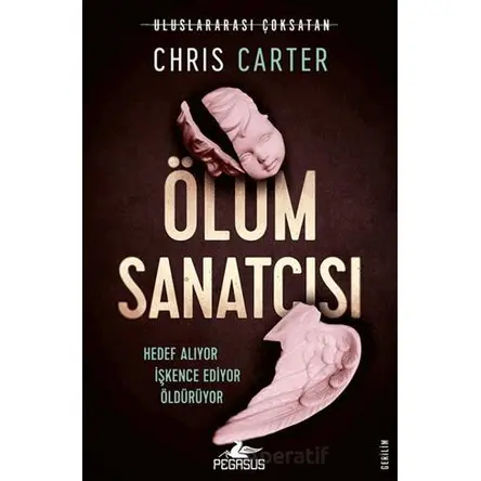Ölüm Sanatçısı (Robert Hunter – 4) - Chris Carter - Pegasus Yayınları