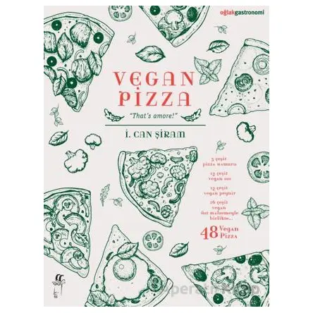 Vegan Pizza - İ. Can Şiram - Oğlak Yayıncılık