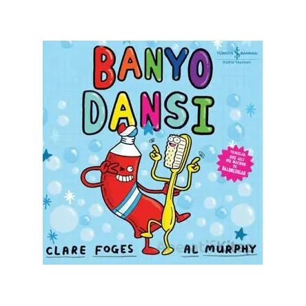Banyo Dansı - Clare Foges - İş Bankası Kültür Yayınları