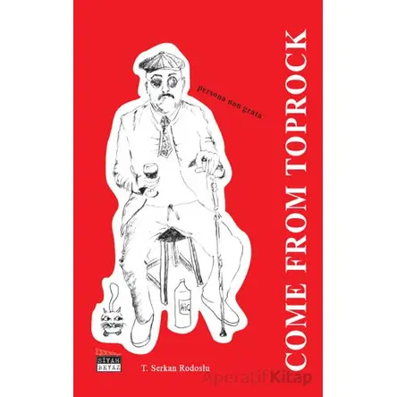 Come From Toprock - Tayyar Serkan Rodoslu - Siyah Beyaz Yayınları