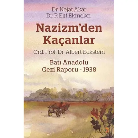 Nazizm’den Kaçanlar - Nejat Akar - Cinius Yayınları