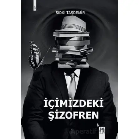 İçimizdeki Şizofren - Sıdkı Taşdemir - Memento Mori