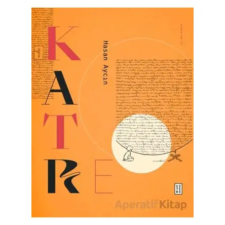 Katre - Hasan Aycın - Ketebe Yayınları