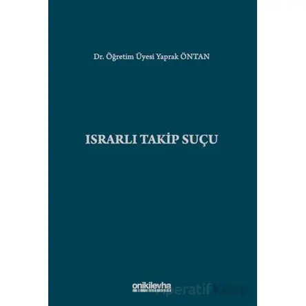 Israrlı Takip Suçu - Israrlı Takip Suçu - On İki Levha Yayınları