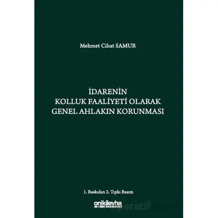 İdarenin Kolluk Faaliyeti Olarak Genel Ahlakın Korunması