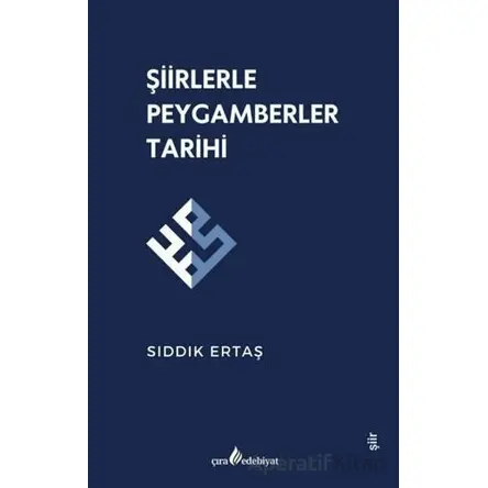 Şiirlerle Peygamberler Tarihi - Sıddık Ertaş - Çıra Yayınları