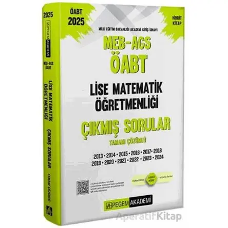 2025 MEB-AGS-ÖABT Lise Matematik Öğretmenliği Çıkmış Sorular - Kollektif - Pegem Akademi Yayıncılık