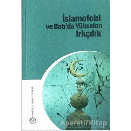 İslamofobi ve Batıda Yükselen Irkçılık - Sema Yiğit - Diyanet İşleri Başkanlığı