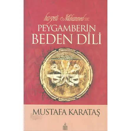 Hz. Peygamberin Beden Dili - Mustafa Karataş - Nun Yayıncılık