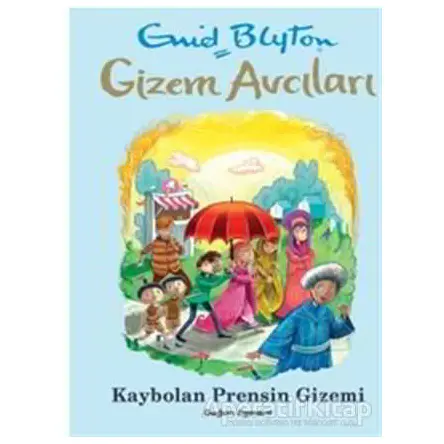 Gizem Avcıları - Kaybolan Prensin Gizemi - Enid Blyton - Doğan Egmont Yayıncılık